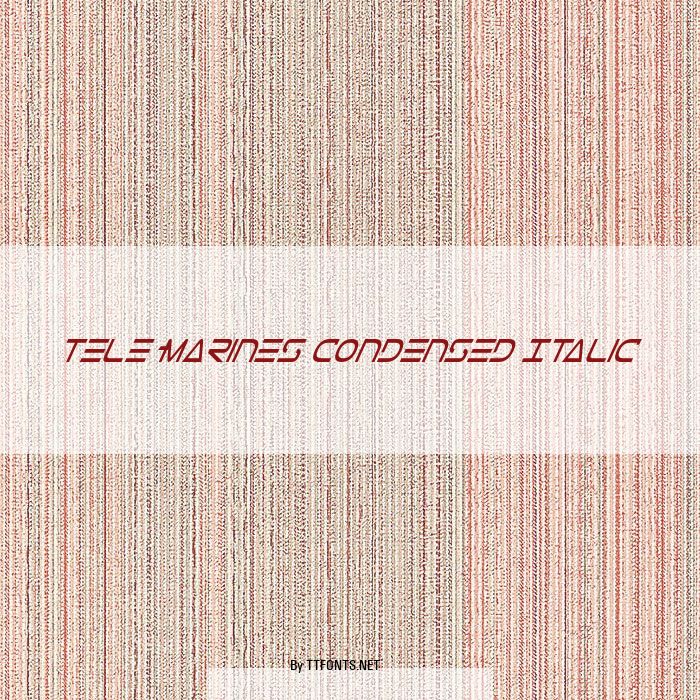 Tele-Marines Condensed Italic example